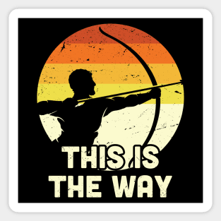 This is the way Archery / Funny Bow and Arrow, Bow Hunting Dad Gift for Him Sticker